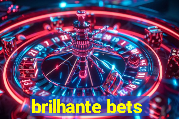 brilhante bets